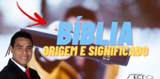 Qual é a origem e o significado do termo BÍBLIA?